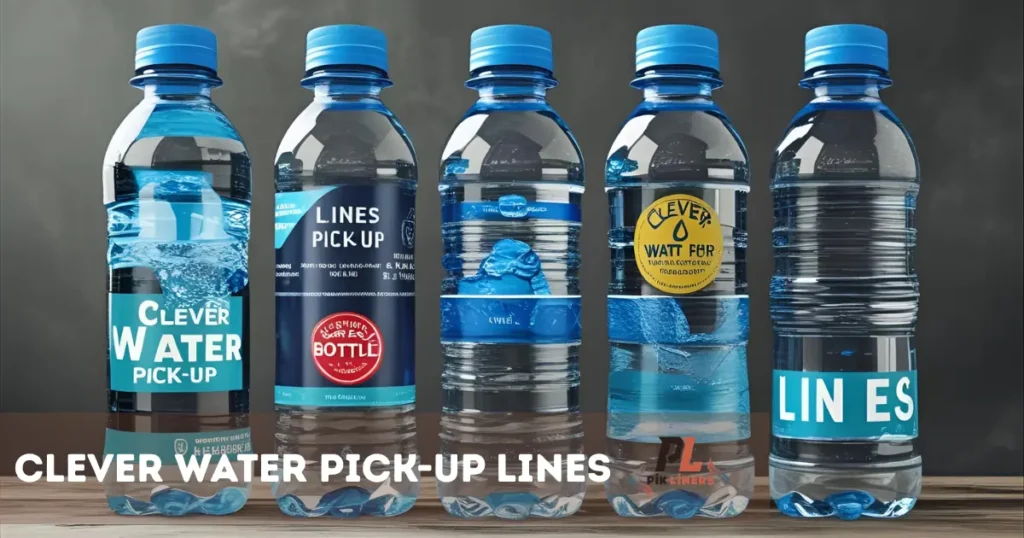 Clever Water Pick-Up Lines
