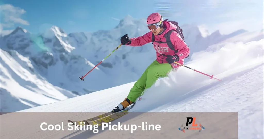 Cool Skiing Pickup-line