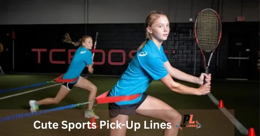 Cute Sports Pick-Up Lines