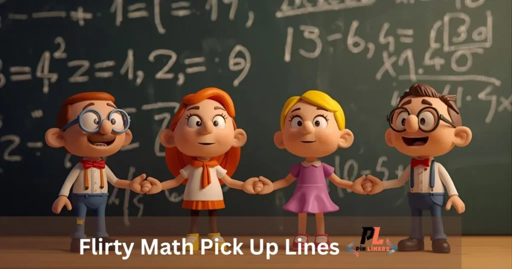 Flirty Math Pick Up Lines