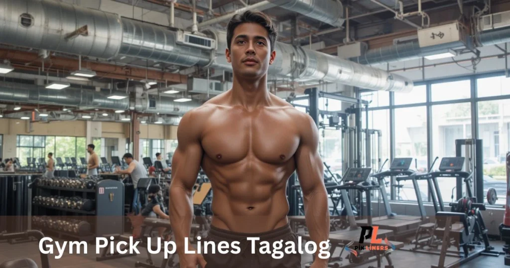 Gym Pick Up Lines Tagalog