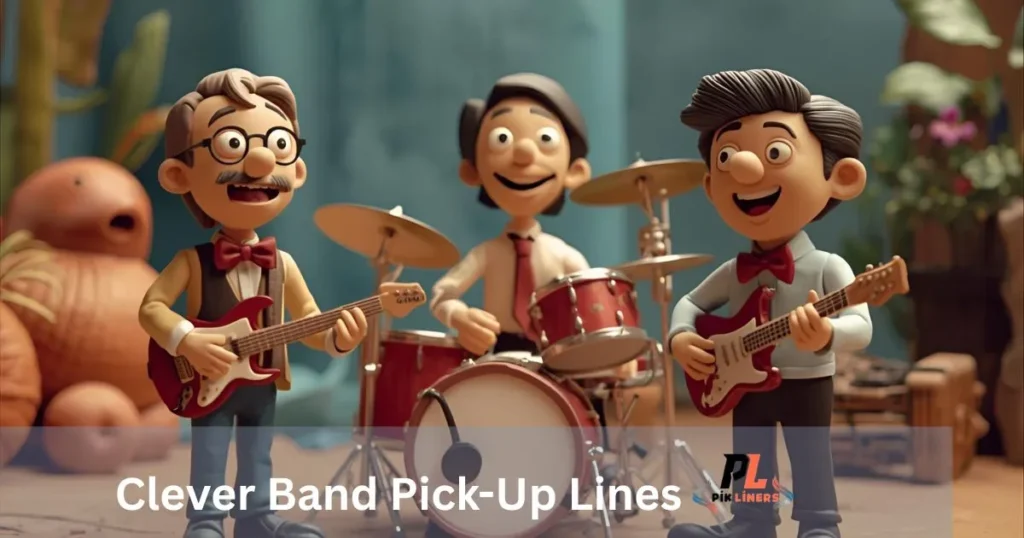 Clever Band Pick-Up Lines