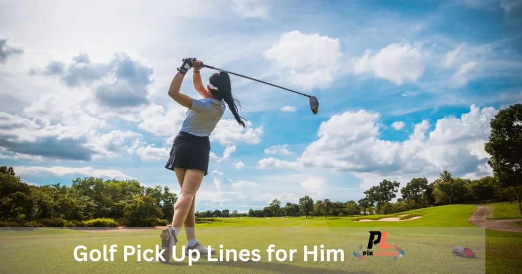 Golf Pick Up Lines for Him