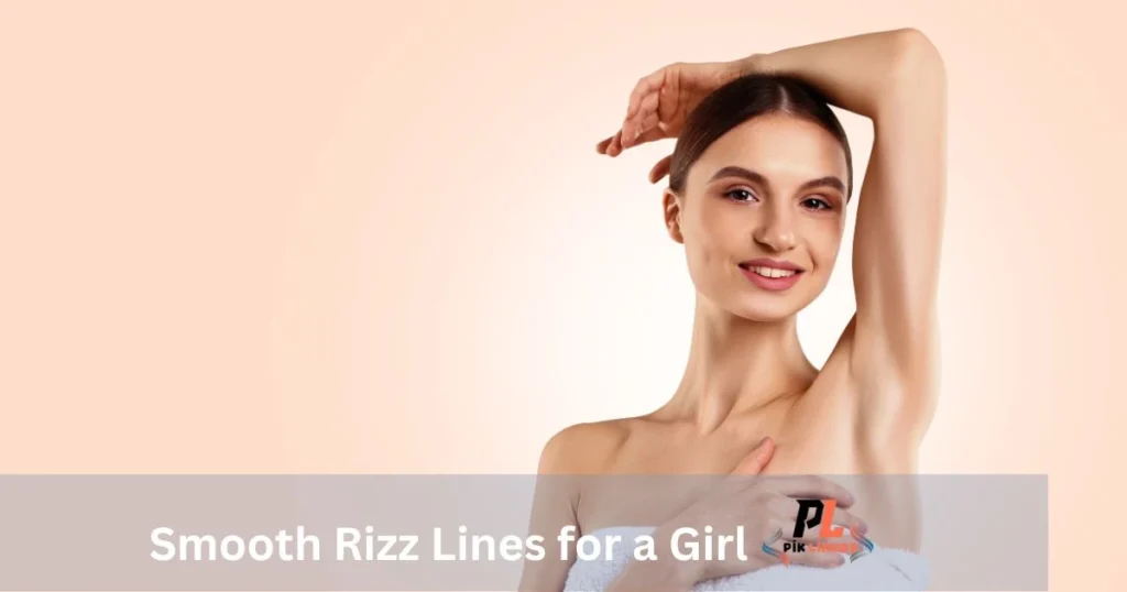 Smooth Rizz Lines for a Girl