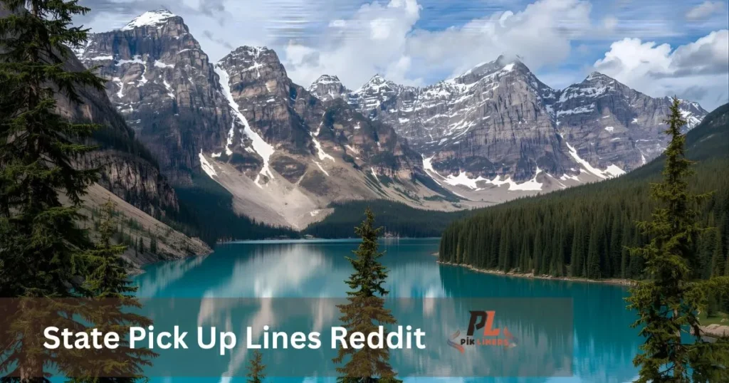 State Pick Up Lines Reddit