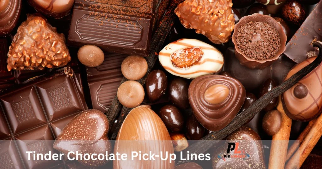 Tinder Chocolate Pick-Up Lines