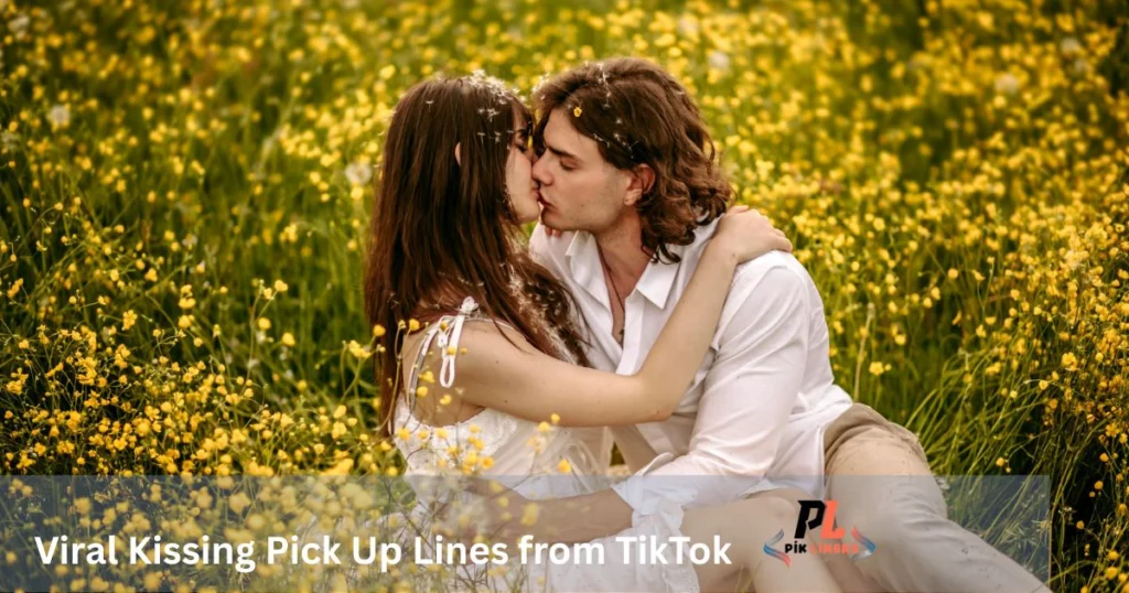 Viral Kissing Pick Up Lines from TikTok