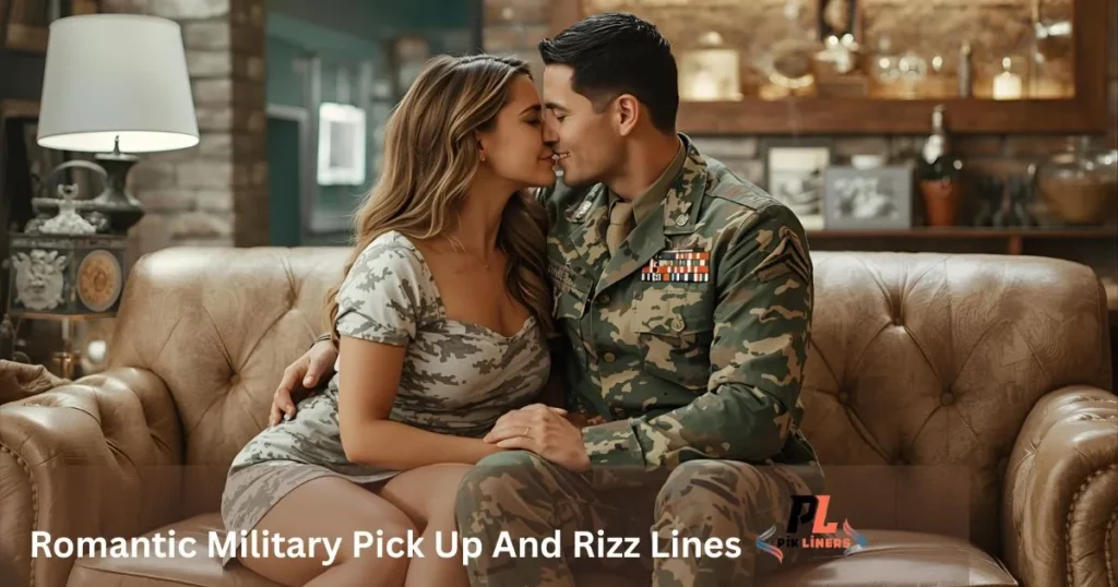 Romantic Military Pick Up And Rizz Lines