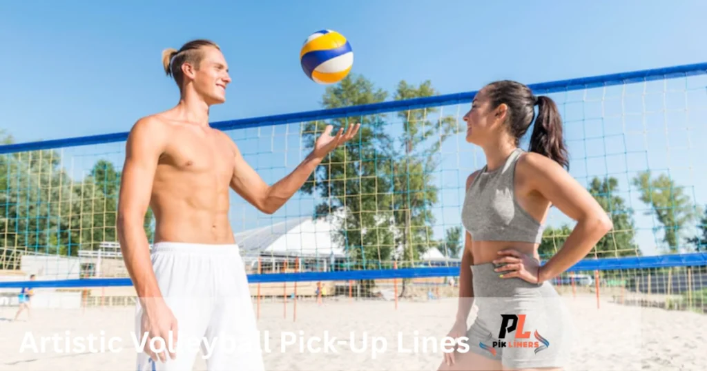 Artistic Volleyball Pick-Up Lines