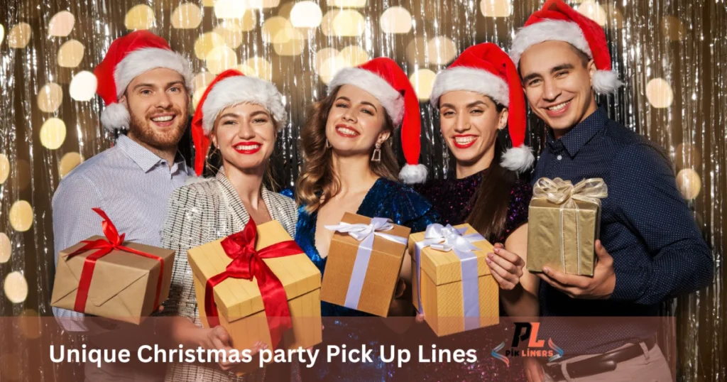 Unique Christmas party Pick Up Lines