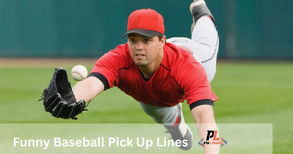 Funny Baseball Pick Up Lines