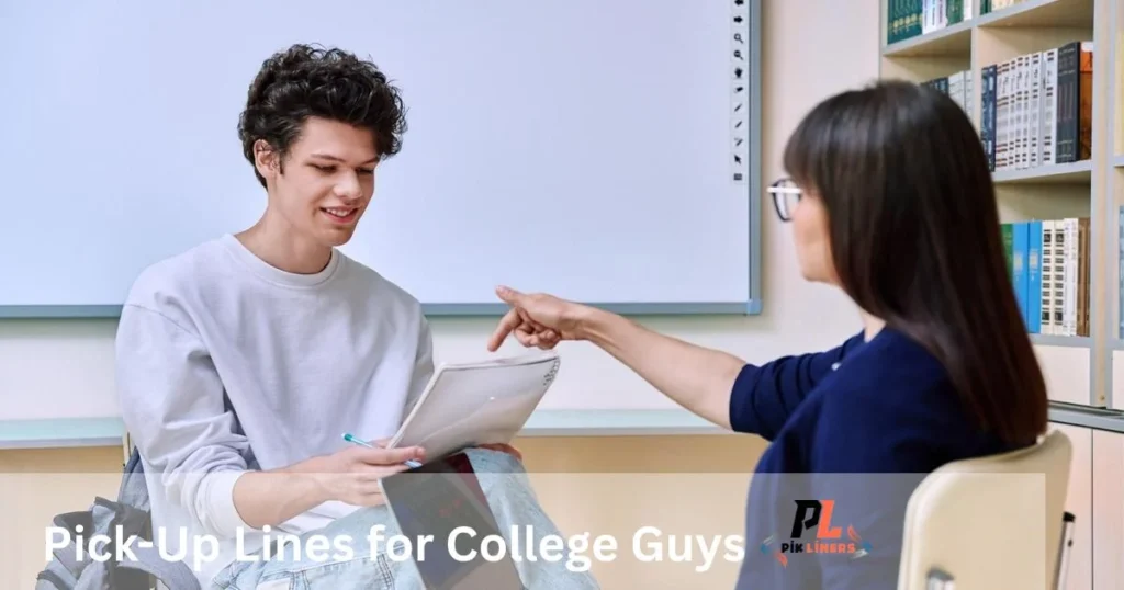 Pick Up Lines For College Guys