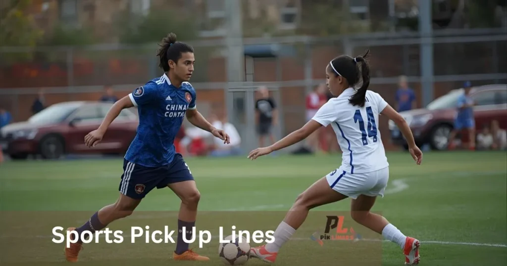 Sports Pick Up Lines