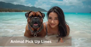 Animal Pick Up Lines