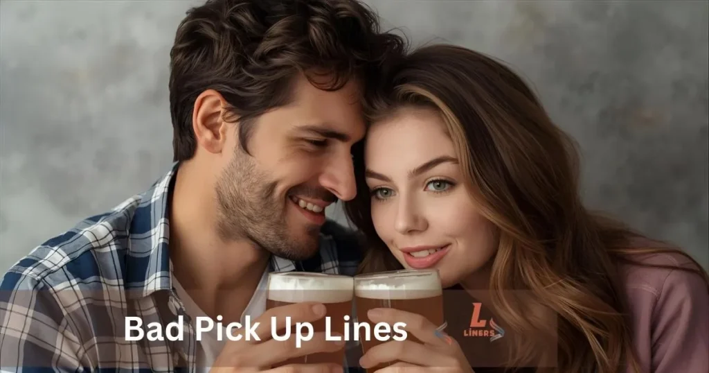 Bad Pick Up Lines