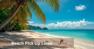 Beach Pick Up Lines