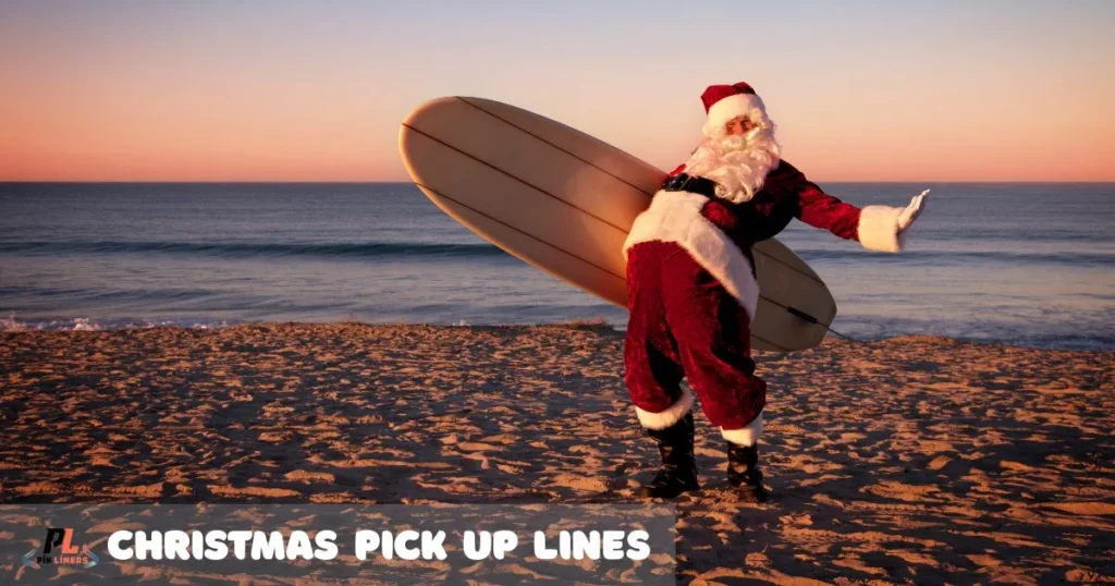 Christmas Pick Up Lines