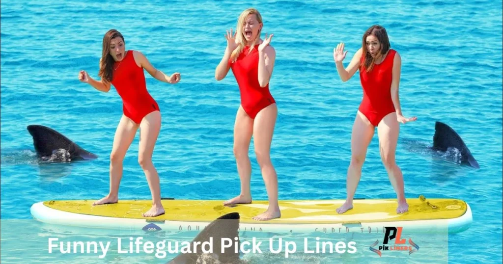 Funny Lifeguard Pick Up Lines