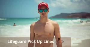 Lifeguard Pick Up Lines