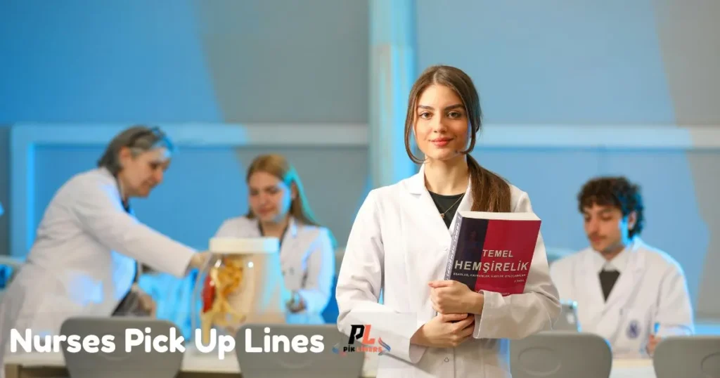 Nurses Pick Up Lines