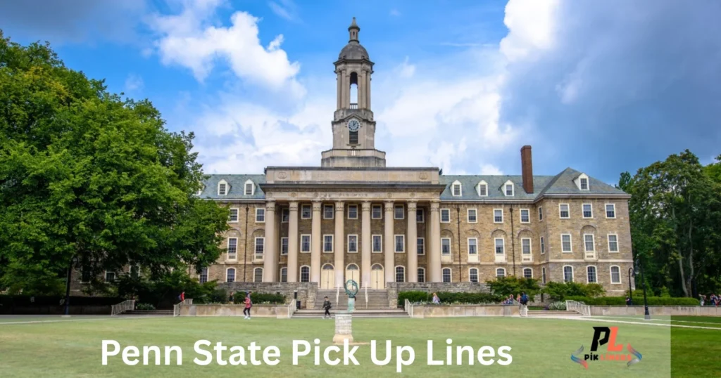 Penn State Pick Up Lines
