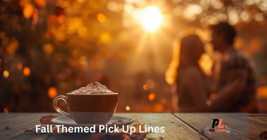 Fall Themed Pick Up Lines