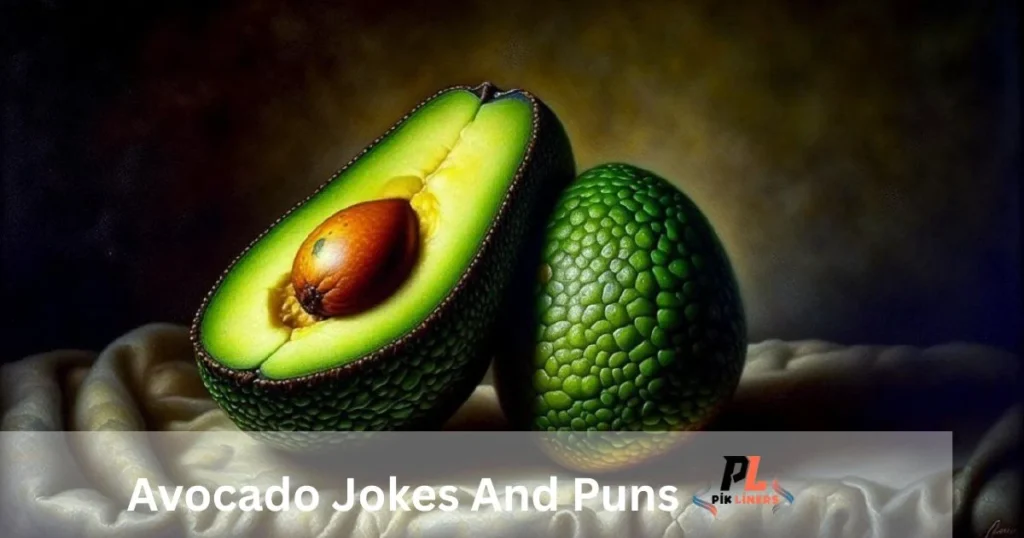Avocado Jokes And Puns