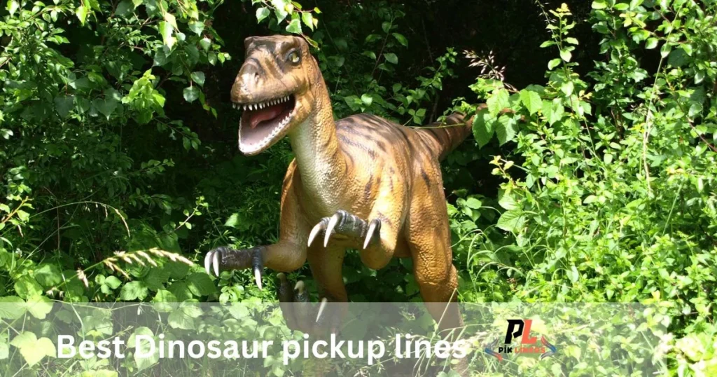 Best Dinosaur Pickup Lines