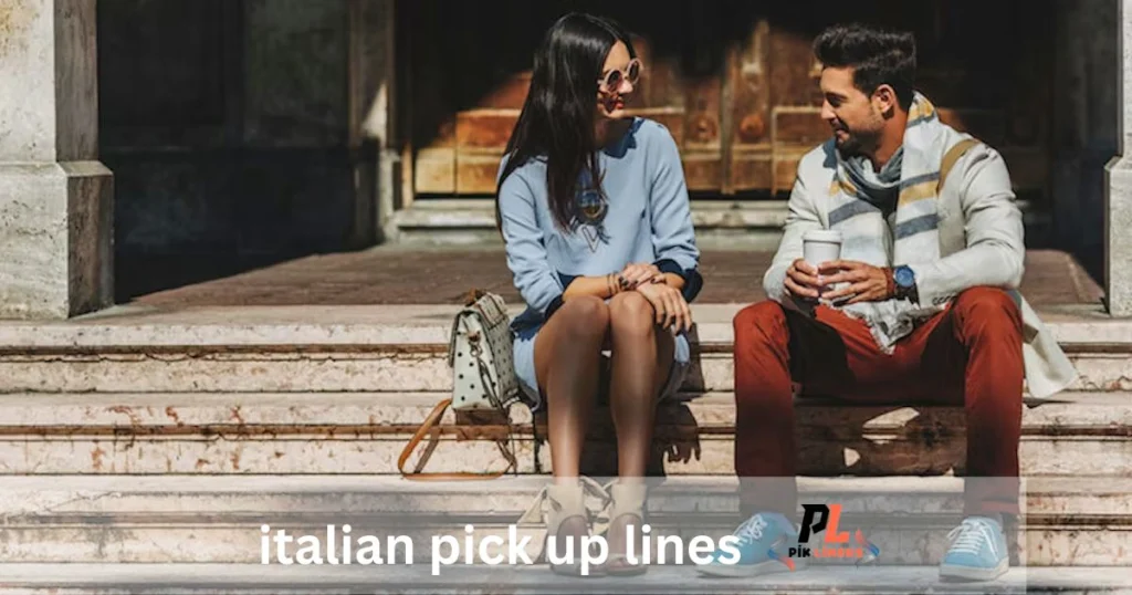 italian pick up lines