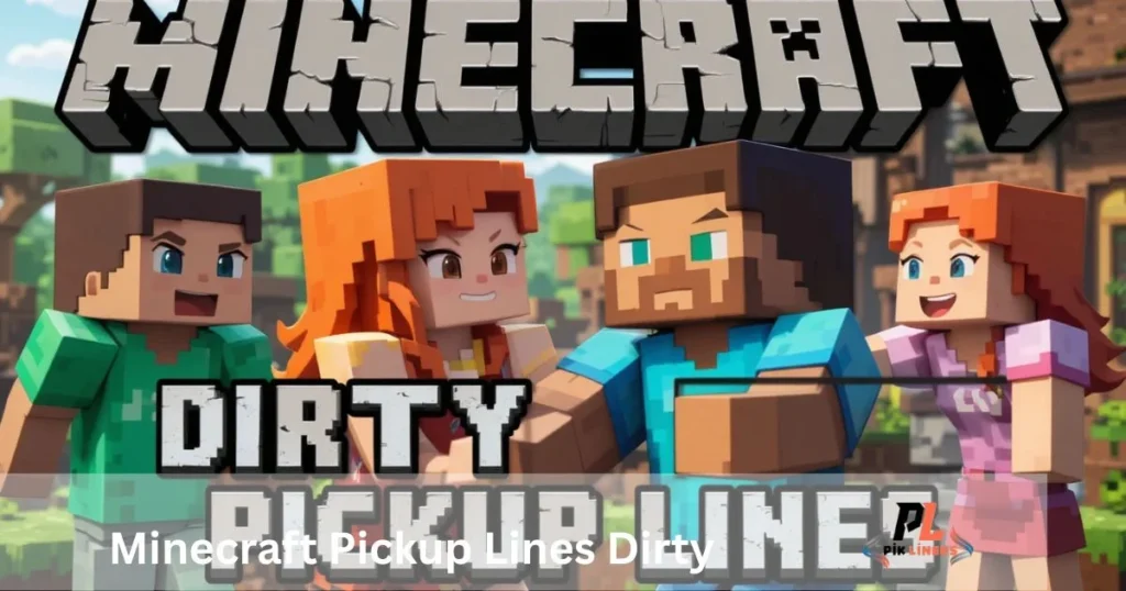 Minecraft_pickup_lines_dirty