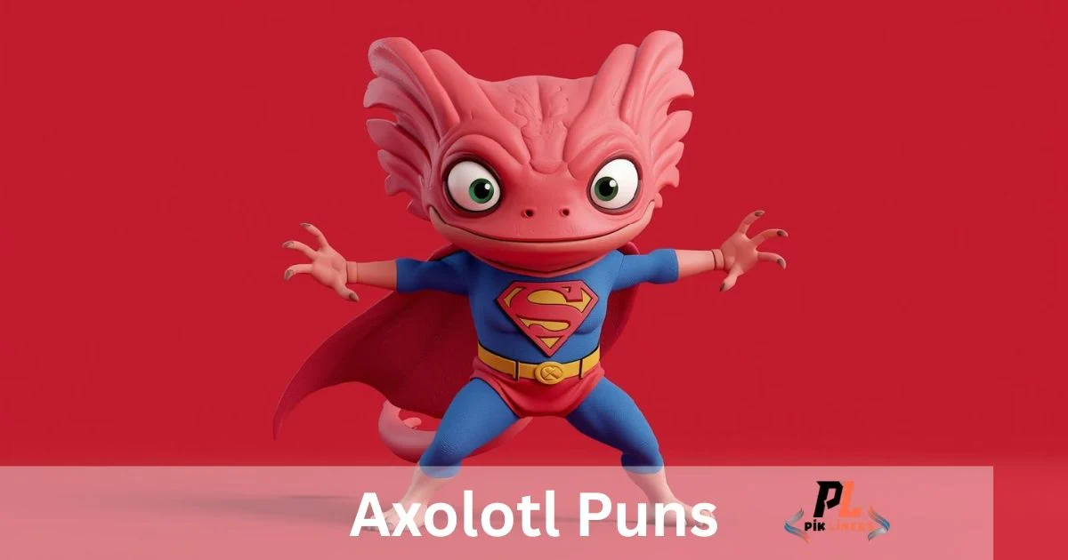 Axolotl Puns