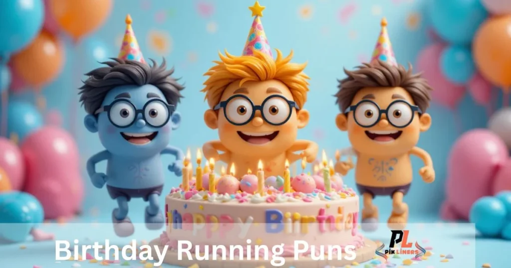 Birthday Running Puns