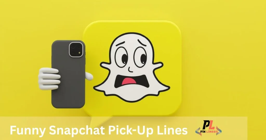 Funny Snapchat Pick Up Lines