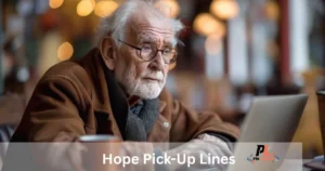 Hope Pick Up Lines