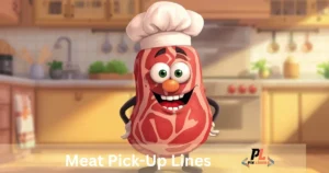 Meat Pick Up Lines