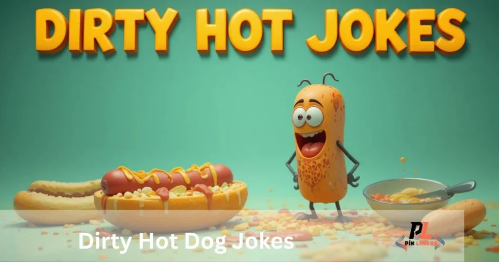 Dirty Hot Dog Jokes