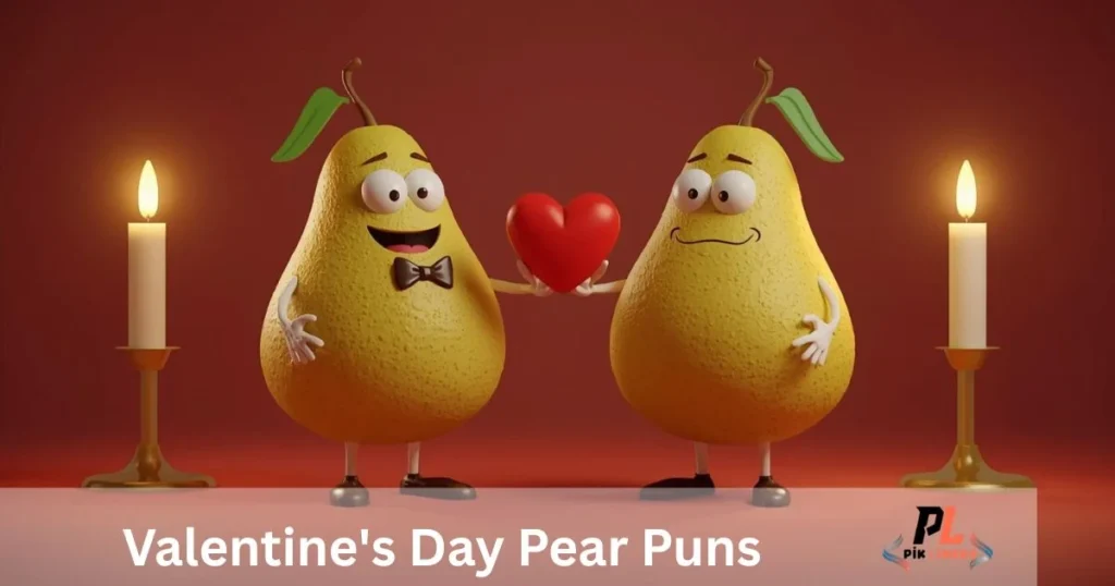 Valentines Day Pear Puns