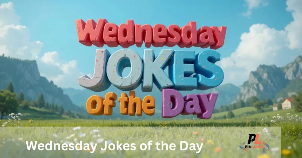 Wednesday Jokes Of The Day