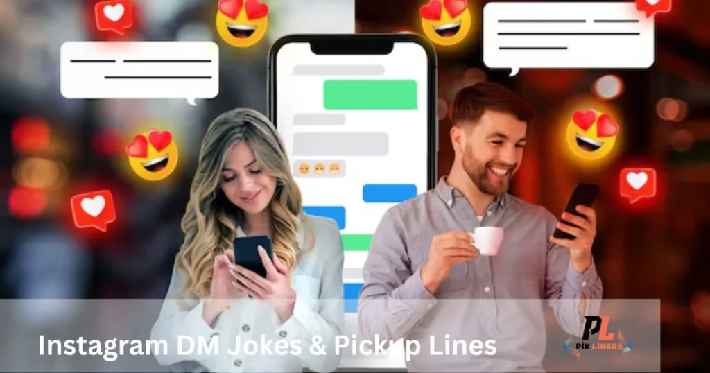 Instagram Dm Jokes And Pickup Lines