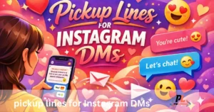 Pickup Lines For Instagram Dms