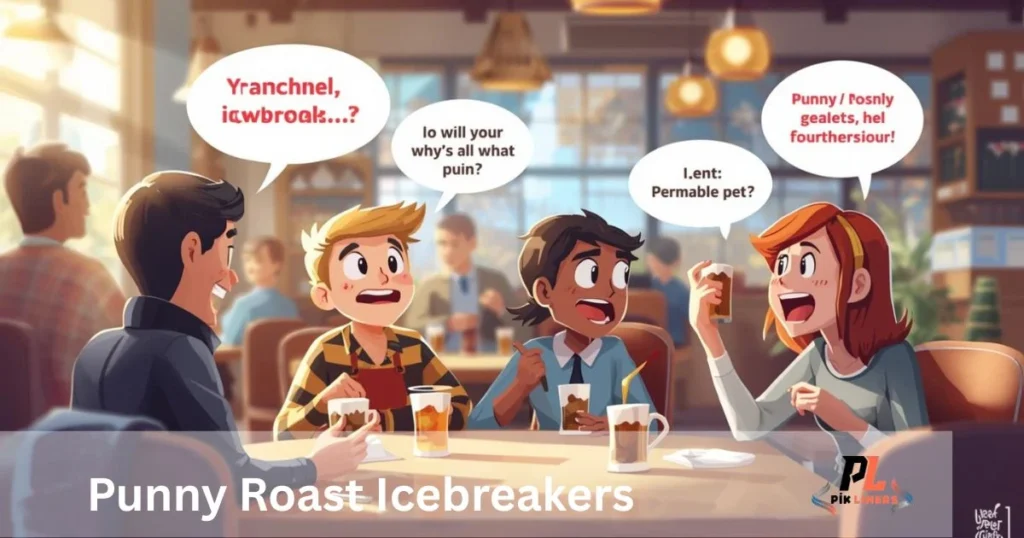 Punny Roast Icebreakers