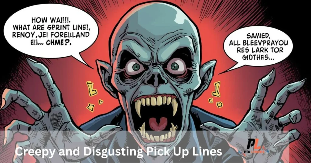 Creepy_and_disgusting_pick_up_lines