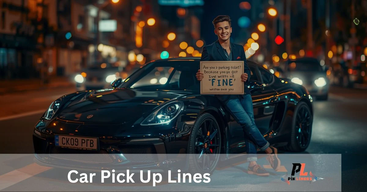 Car Pick Up Lines