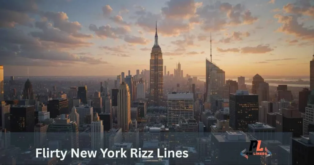 Flirty New York Rizz Lines