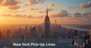New York Pick Up Lines