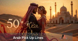 Arab Pick Up Lines