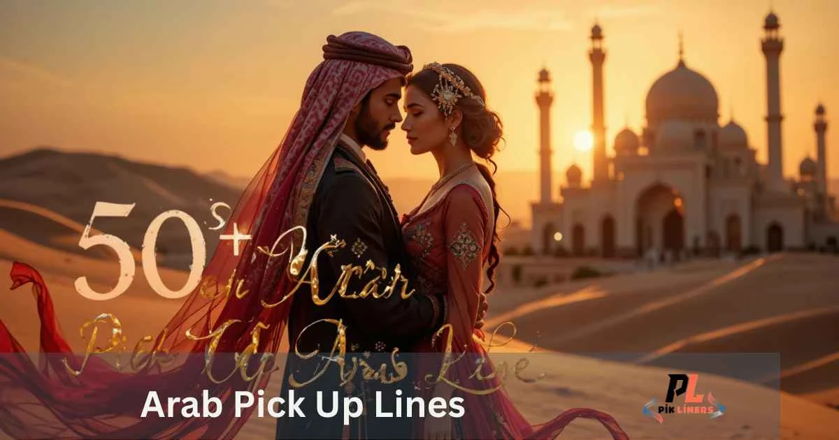 Arab Pick Up Lines