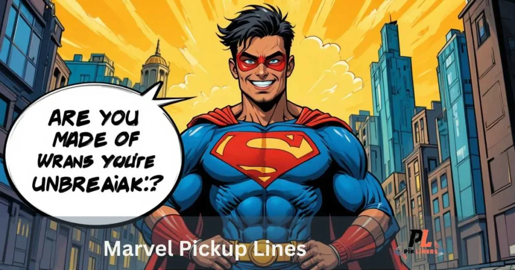 Marvel Pickup Lines