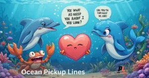 Ocean Pickup Lines