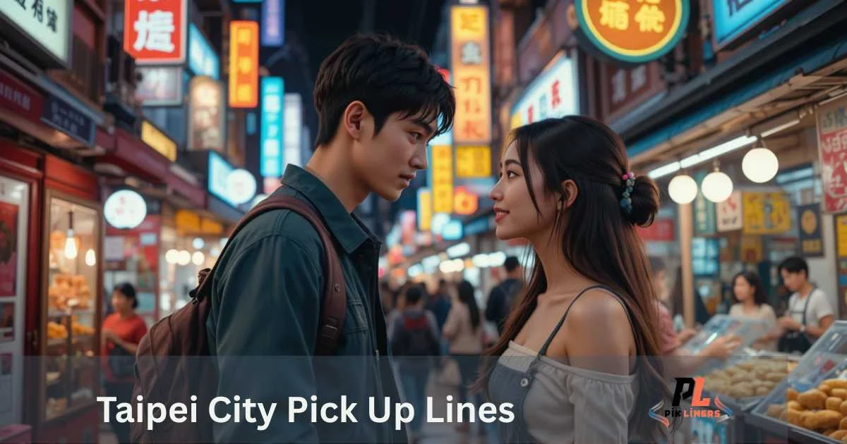 Taipei City Pick Up Lines